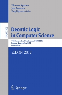Imagen de portada: Deontic Logic in Computer Science 1st edition 9783642315695