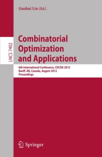 表紙画像: Combinatorial Optimization and Applications 1st edition 9783642317699