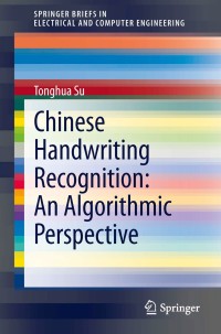 Titelbild: Chinese Handwriting Recognition: An Algorithmic Perspective 9783642318115