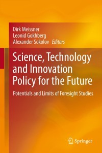 Cover image: Science, Technology and Innovation Policy for the Future 9783642318269