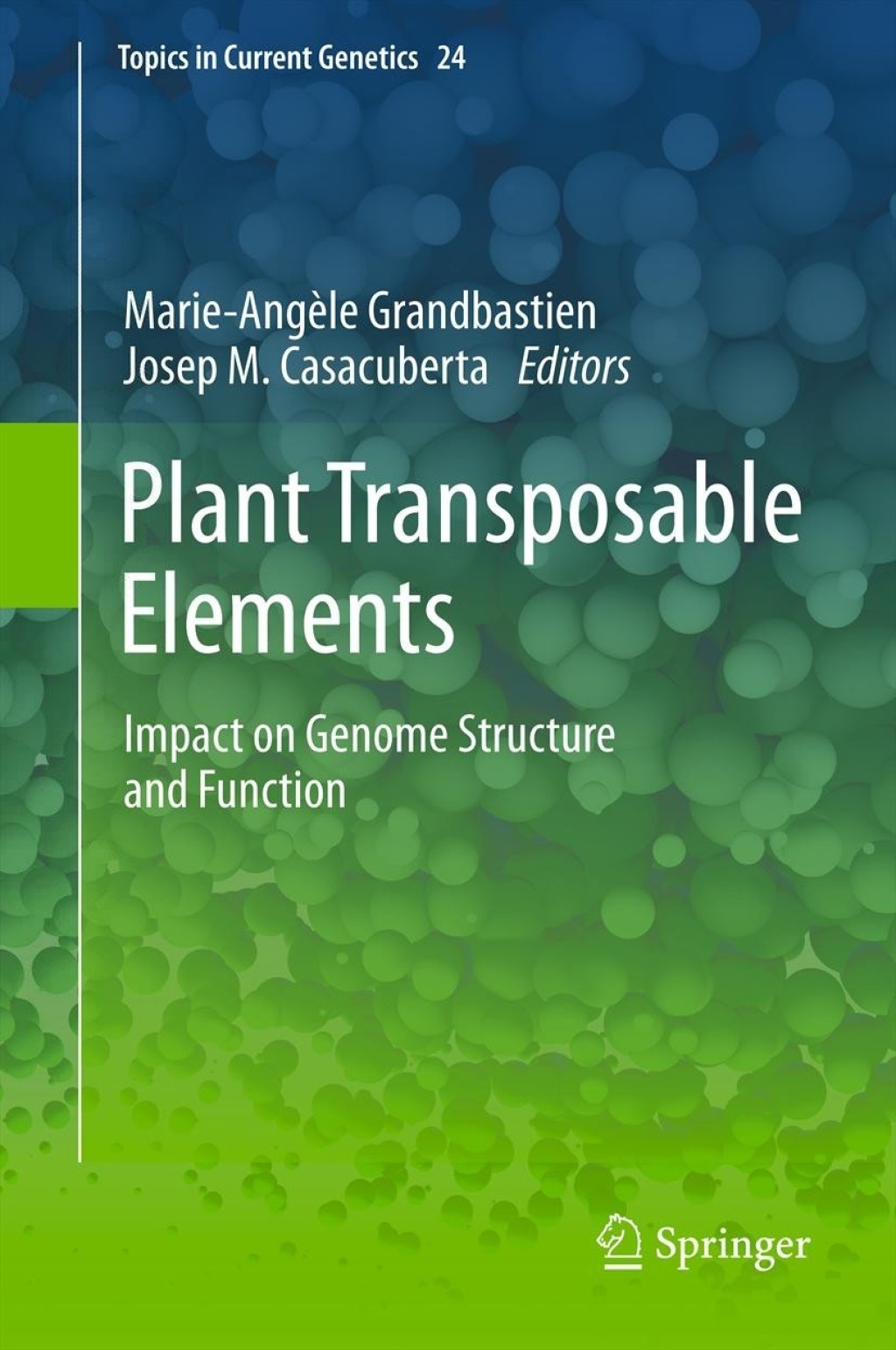Plant Transposable Elements Impact on Genome Structure and Function 1st Edition