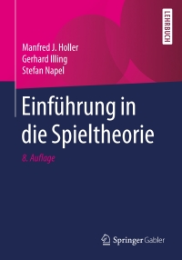 Imagen de portada: Einführung in die Spieltheorie 8th edition 9783642319624