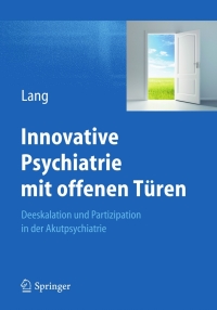 Cover image: Innovative Psychiatrie mit offenen Türen 9783642320293