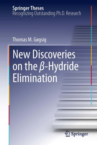 Cover image: New Discoveries on the β-Hydride Elimination 9783642320989