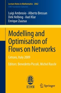 Omslagafbeelding: Modelling and Optimisation of Flows on Networks 9783642321597