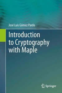 Cover image: Introduction to Cryptography with Maple 9783642321658