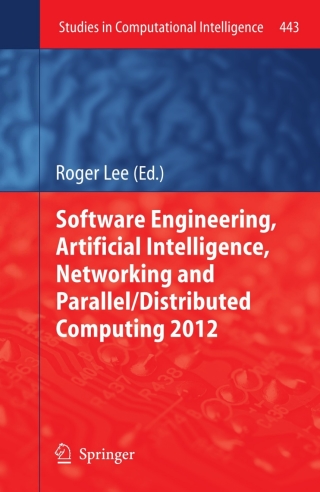 Imagen de portada: Software Engineering, Artificial Intelligence, Networking and Parallel/Distributed Computing 2012 9783642321719