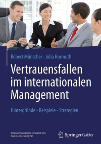 表紙画像: Vertrauensfallen im internationalen Management 9783642321962