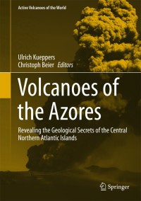 表紙画像: Volcanoes of the Azores 9783642322259