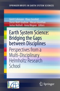 Cover image: Earth System Science: Bridging the Gaps between Disciplines 9783642322341