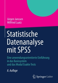 Cover image: Statistische Datenanalyse mit SPSS 8th edition 9783642325069