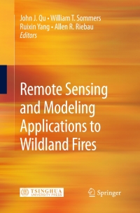 Imagen de portada: Remote Sensing Modeling and Applications to Wildland Fires 9783642325298