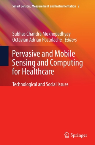 Cover image: Pervasive and Mobile Sensing and Computing for Healthcare 9783642444296