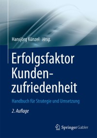 Cover image: Erfolgsfaktor Kundenzufriedenheit 2nd edition 9783642325519
