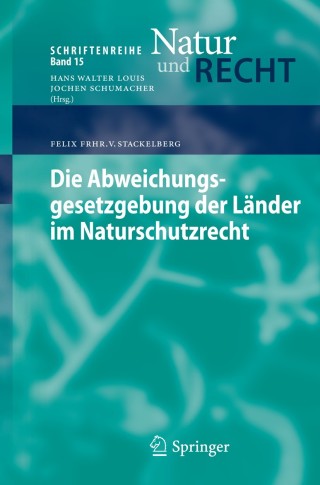 Cover image: Die Abweichungsgesetzgebung der Länder im Naturschutzrecht 9783642325946