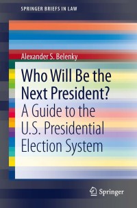 Cover image: Who Will Be the Next President? 9783642326356