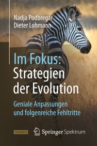 Cover image: Im Fokus: Strategien der Evolution 9783642326745