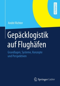 Cover image: Gepäcklogistik auf Flughäfen 9783642328527