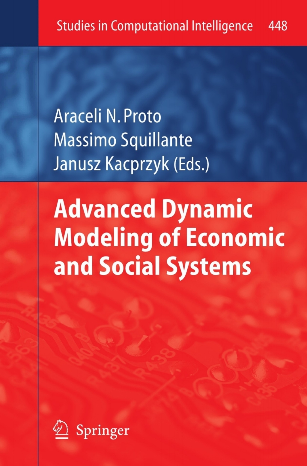 Advanced Dynamic Modeling of Economic and Social Systems