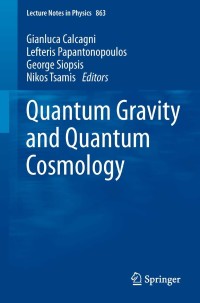 Immagine di copertina: Quantum Gravity and Quantum Cosmology 9783642330353