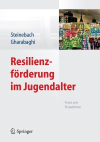Cover image: Resilienzförderung im Jugendalter 9783642330476