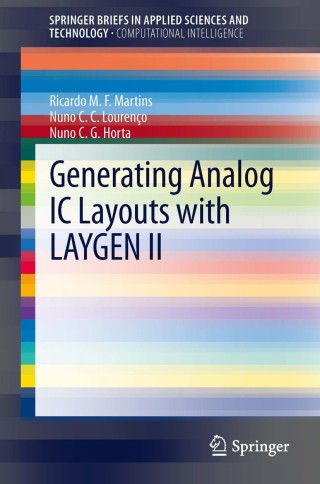 表紙画像: Generating Analog IC Layouts with LAYGEN II 9783642331459