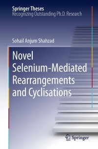 Cover image: Novel Selenium-Mediated Rearrangements and Cyclisations 9783642331725