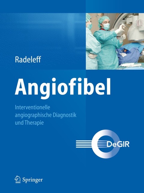Angiofibel: Interventionelle angiographische Diagnostik und Therapie - FULL INSTANT DOWNLOAD | PDF DOCX EPUB