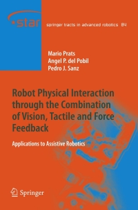 Imagen de portada: Robot Physical Interaction through the combination of Vision, Tactile and Force Feedback 9783642332401