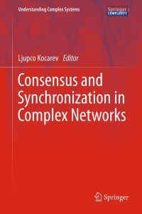 Cover image: Consensus and Synchronization in Complex Networks 9783642333583