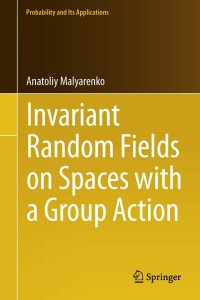 Cover image: Invariant Random Fields on Spaces with a Group Action 9783642444500