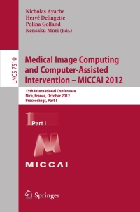 Imagen de portada: Medical Image Computing and Computer-Assisted Intervention -- MICCAI 2012 1st edition 9783642334146