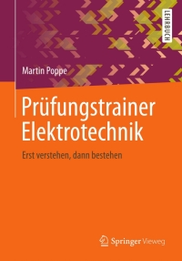表紙画像: Prüfungstrainer Elektrotechnik 9783642334948