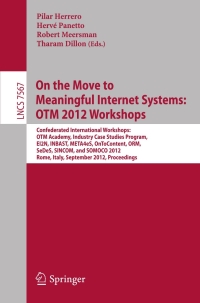 表紙画像: On the Move to Meaningful Internet Systems: OTM 2012 Workshops 1st edition 9783642336171