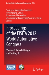 表紙画像: Proceedings of the FISITA 2012 World Automotive Congress 9783642337376