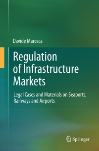 Cover image: Regulation of Infrastructure Markets 9783642338199