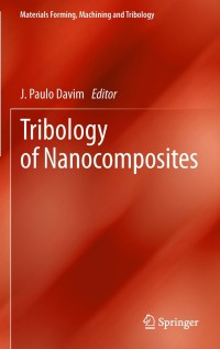 Titelbild: Tribology of Nanocomposites 9783642444647