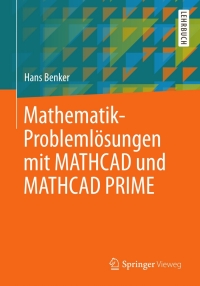 Imagen de portada: Mathematik-Problemlösungen mit MATHCAD und MATHCAD PRIME 9783642338939
