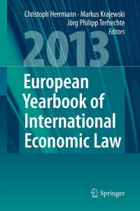 Cover image: European Yearbook of International Economic Law 2013 9783642339165