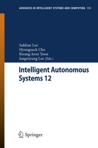 Cover image: Intelligent Autonomous Systems 12 9783642339257