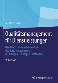 صورة الغلاف: Qualitätsmanagement für Dienstleistungen 9th edition 9783642339912