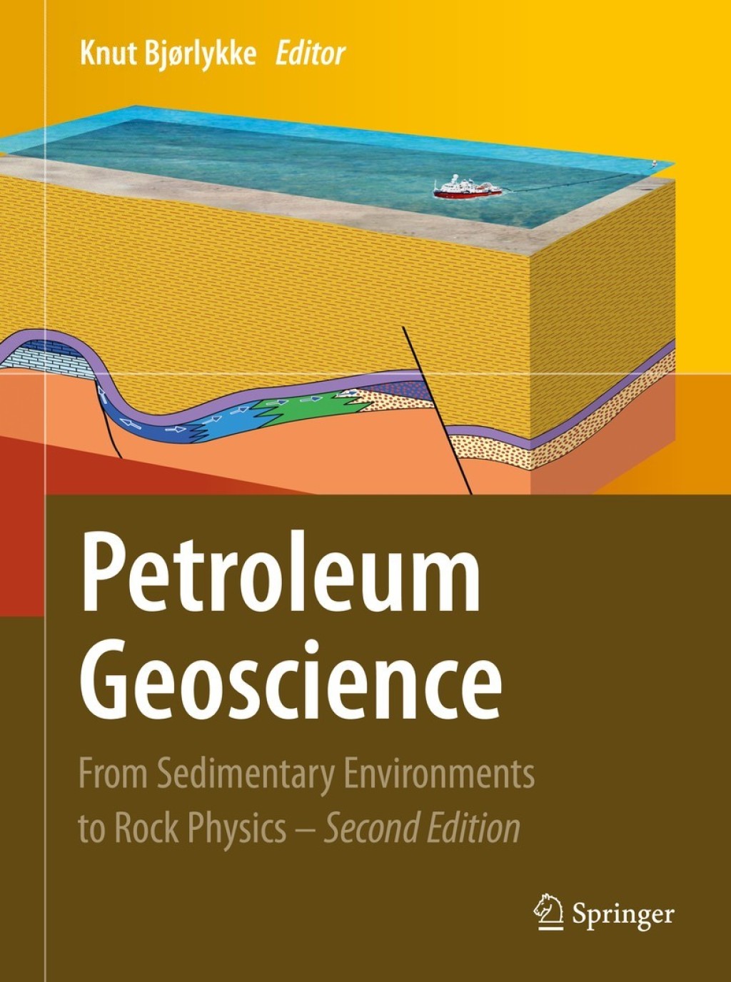Petroleum Geoscience From Sedimentary Environments to Rock Physics 2nd Edition