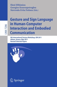 Imagen de portada: Gesture and Sign Language in Human-Computer Interaction and Embodied Communication 1st edition 9783642341816