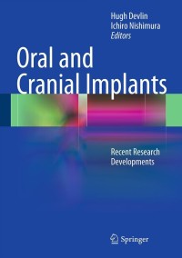 Imagen de portada: Oral and Cranial Implants 9783642342240