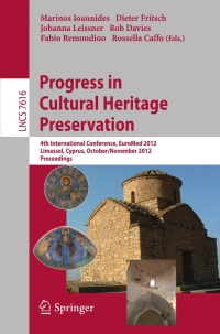 Cover image: Progress in Cultural Heritage Preservation 1st edition 9783642342332