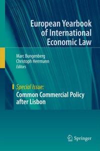 Omslagafbeelding: Common Commercial Policy after Lisbon 9783642342547