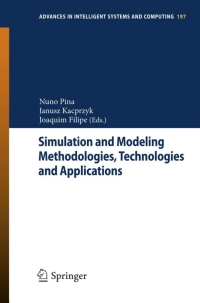 صورة الغلاف: Simulation and Modeling Methodologies, Technologies and Applications 9783642343353