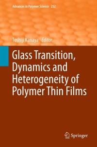 Imagen de portada: Glass Transition, Dynamics and Heterogeneity of Polymer Thin Films 9783642439407