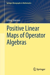 Titelbild: Positive Linear Maps of Operator Algebras 9783642343681