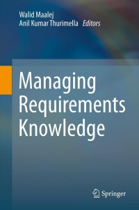 Cover image: Managing Requirements Knowledge 9783642344183